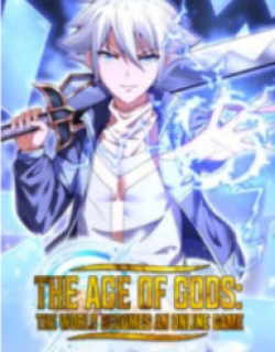 Age of the Gods: The World Becomes an Online Game