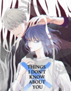 Things I Don’t Know About You
