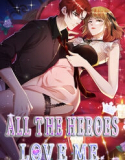 All the Heroes Love Me