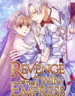 Revenge Of The Twin Empress