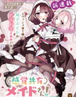 Sensory Sharing Maid-San!