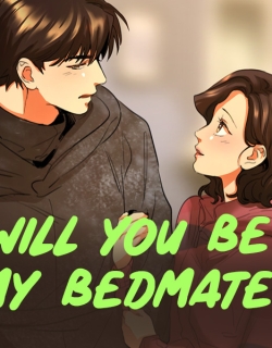 Will You Be My Bedmate?