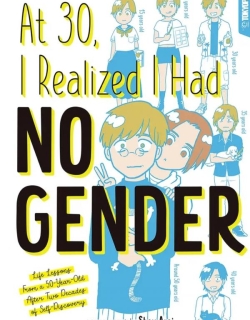 At 30, I Realized I Had No Gender