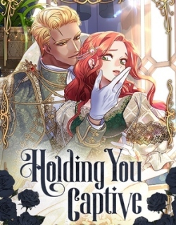 Holding You Captive