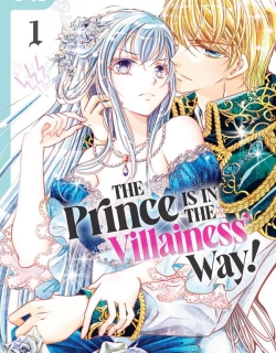 The Prince Is in the Villainess' Way!