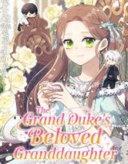 The Grand Duke's Beloved Granddaughter