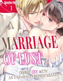 Marriage of Lust: Savage Sex With an Unparalleled Husband