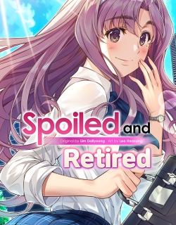 Spoiled and Retired