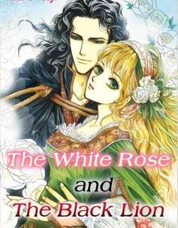 The White Rose And The Black Lion