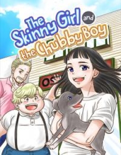 The Skinny Girl and The Chubby Boy