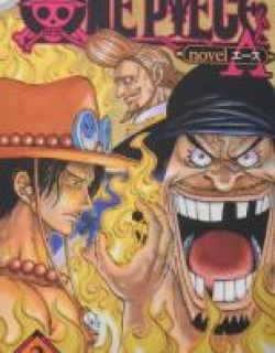 One Piece - Ace's Story - The Manga