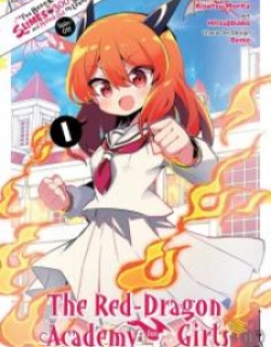 I've Been Killing Slimes For 300 Years And Maxed Out My Level Spin-Off - The Red Dragon Academy For Girls