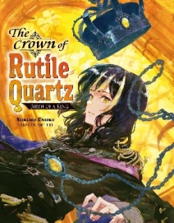 The Crown of Rutile Quartz -Slaine, The King, and the Heroic Tale-